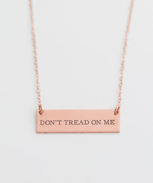 ‘Don’t Tread On Me” Bar Necklace