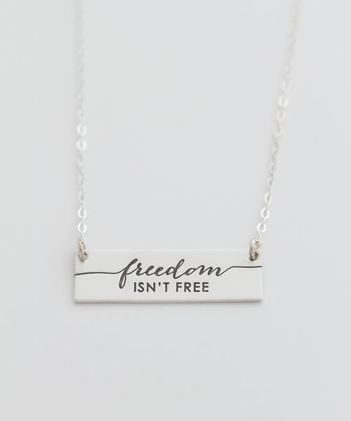 ‘Freedom Isn’t Free’ Bar Necklace