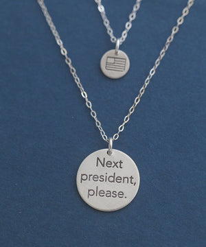 Next President Please Necklace