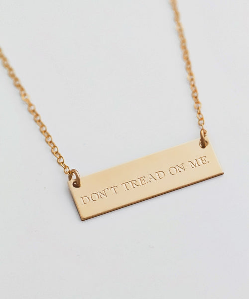 ‘Don’t Tread On Me” Bar Necklace